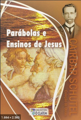 Parabolas e Ensinos de Jesus (Cairbar Schutel)