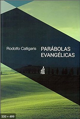 Parabolas Evangelicas (Rodolfo Calligaris)