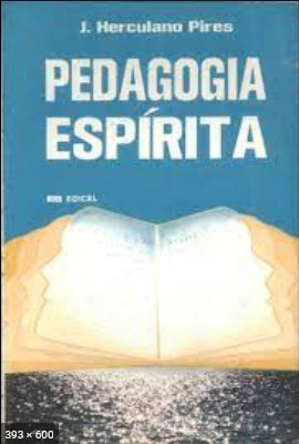 Pedagogia Espirita (J. Herculano Pires)