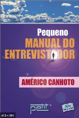 Pequeno Manual do Entrevistador (Americo Canhoto)