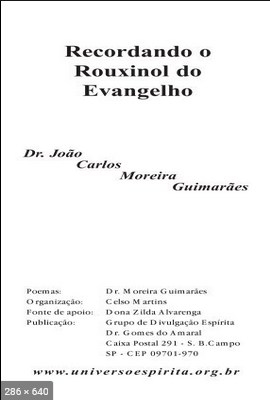 Recordando o Roxinol do Evangelho (Dr Joao Carlos Moreira Guimaraes)