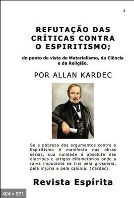 Refutacao das Criticas Contra o Espiritismo por Allan Kardec (Paulo Neto)
