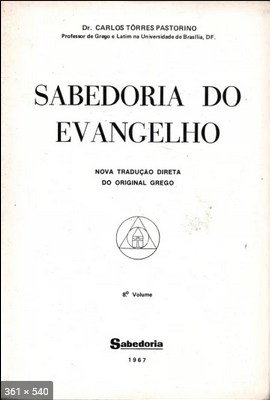 Sabedoria do Evangelho - Oitavo Volume (C. Torres Pastorino)