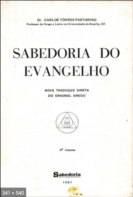 Sabedoria do Evangelho - Quinto Volume (C. Torres Pastorino)