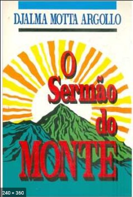 Sermao do Monte (Djalma Moita Argollo)