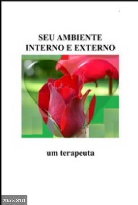 Seu Ambiente Interno e Externo (Luiz Guilherme Marques)