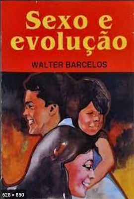 Sexo e Evolucao (Walter Barcelos)