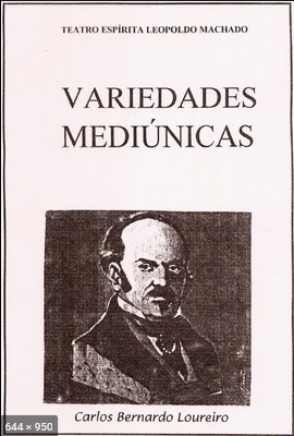Variedades Mediunicas (Carlos Bernardo Loureiro)