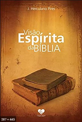 Visao Espirita da Biblia (J. Herculano Pires)