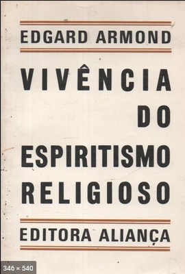 Vivencia do Espiritismo Religioso (Edgard Armond)