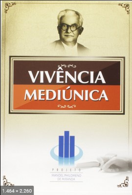Vivencia Mediunica (Manoel Filomeno de Miranda)