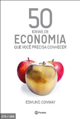 50 Ideias de Economia - Edmund Conway.pdf