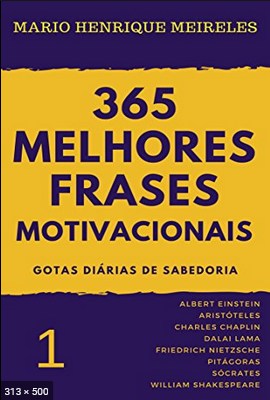 365 melhores frases motivacionais - Gotas diárias de Sabedoria.pdf
