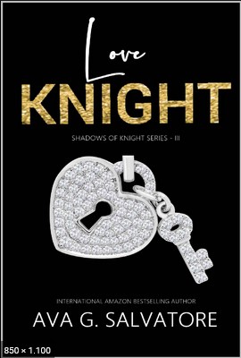 Shadows of Knight 03 Love Knight - Ava G. Salvatore.pdf