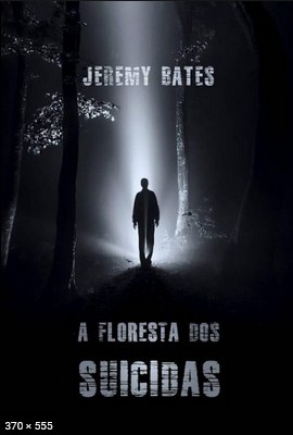 A Floresta dos Suicidas Jeremy Bates