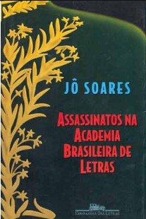 Assassinatos Na Academia Brasileira De Letras – Jo Soares epub