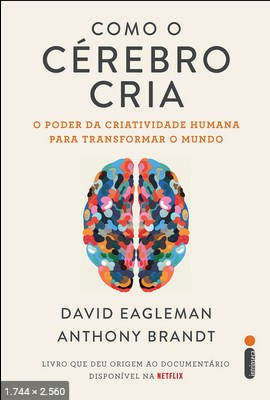 Como o cerebro cria David Eagleman