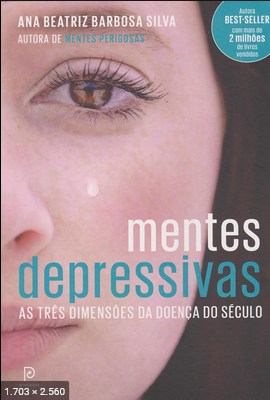 Mentes Depressivas Ana Beatriz Barbosa Silva