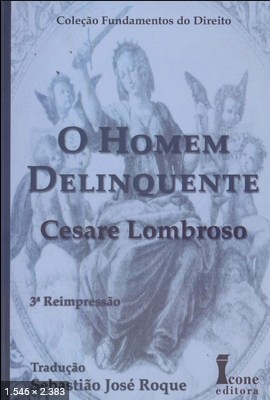 O Homem Delinquente - Cesare Lombroso