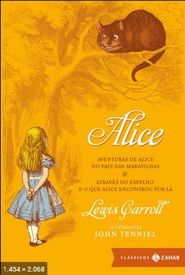 Alice no Pais das Maravilhas & Atraves d Lewis Carroll