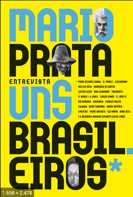 Mario Prata entrevista uns brasileiros Mario Prata