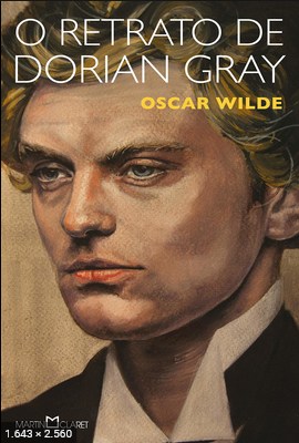 O retrato de Dorian Gray - Oscar Wilde 