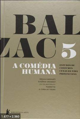 A Comedia Humana – Vol. 5 – Honore De Balzac