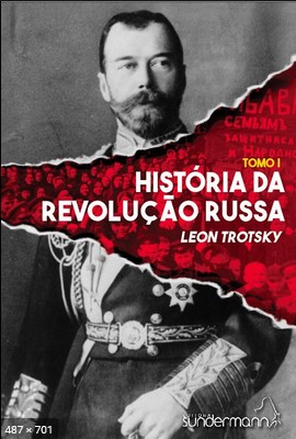 A Historia da Revolucao Russa - Leon Trotski