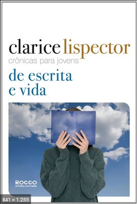 Cronicas para jovens  de escrita e vida - Clarice Lispector