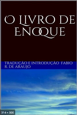 O Livro de Enoque – Enoque, Fabio R. de Araujo .mobi