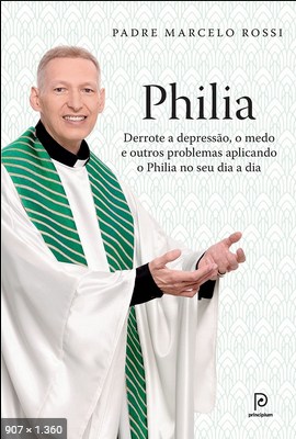 Philia – Padre Marcelo Rossi