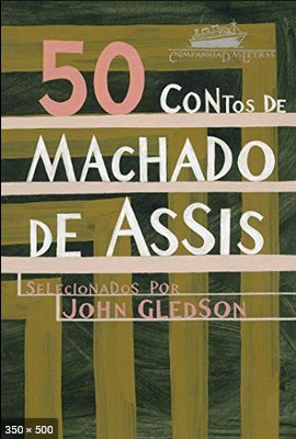 50 Contos de Machado de Assis - John Gledson