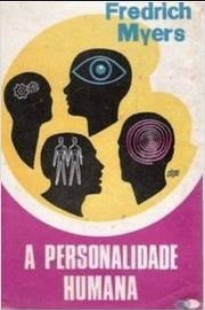 A Personalidade Humana (Fredrich W. H. Myers) pdf