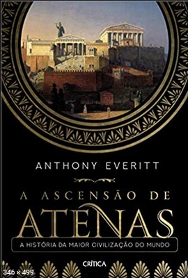 A ascensao de Atenas – Anthony Everitt