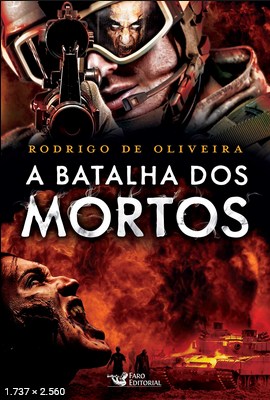 A Batalha dos Mortos - Rodrigo de Oliveira