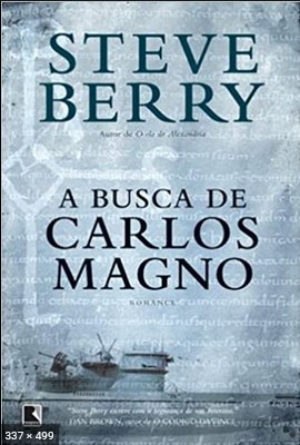 A Busca de Carlos Magno – Steve Berry