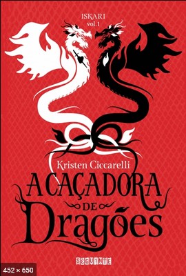 A Cacadora de Dragoes – Kristen Ciccarelli