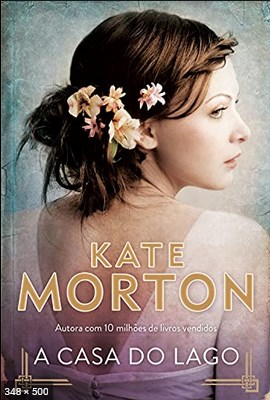 A casa do lago – Kate Morton