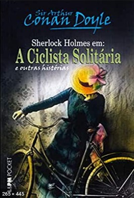 A Ciclista Solitaria e Outras H – Arthur Conan Doyle