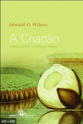 A Criacao – Edward O. Wilson
