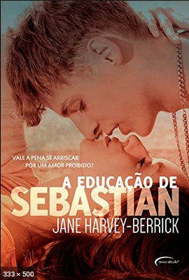 A Educacao de Sebastian - Jane Harvey-Berrick