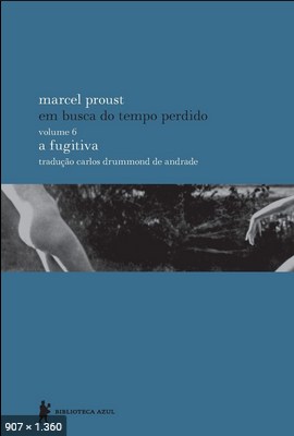 A Fugitiva - Marcel Proust