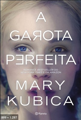 A Garota Perfeita - Mary Kubica