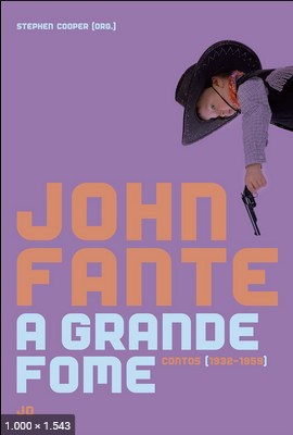 A Grande Fome - John Fante 2