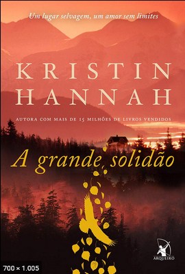 A Grande Solidao - Kristin Hannah