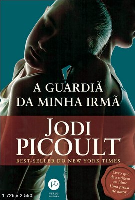 A Guardia de Minha Irma – Jodi Picoult