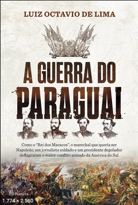A Guerra do Paraguai – Luiz Octavio de Lima