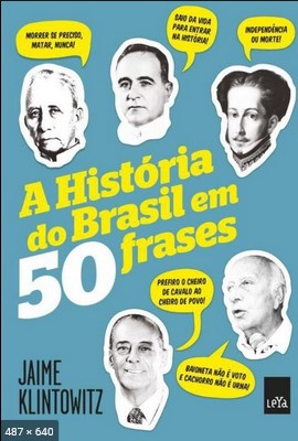 A Historia do Brasil em 50 Fras - Jaime Klintowitz