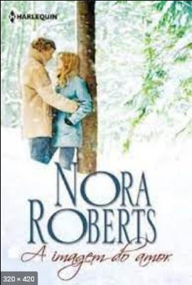 A Imagem do Amor – Nora Roberts