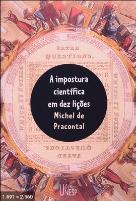 A Impostura Cientifica em Dez L - Michel de Pracontal